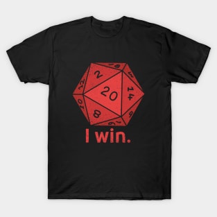 D20 Dice I Win T-Shirt